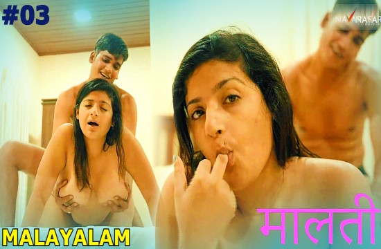 Maalathi S01 E03 (2024) Malayalam Hot Web Series Navarasa