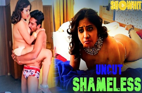 Shameless (2024) Showhit Hot Short Film